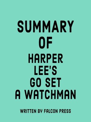 cover image of Summary of Harper Lee's Go Set a Watchman